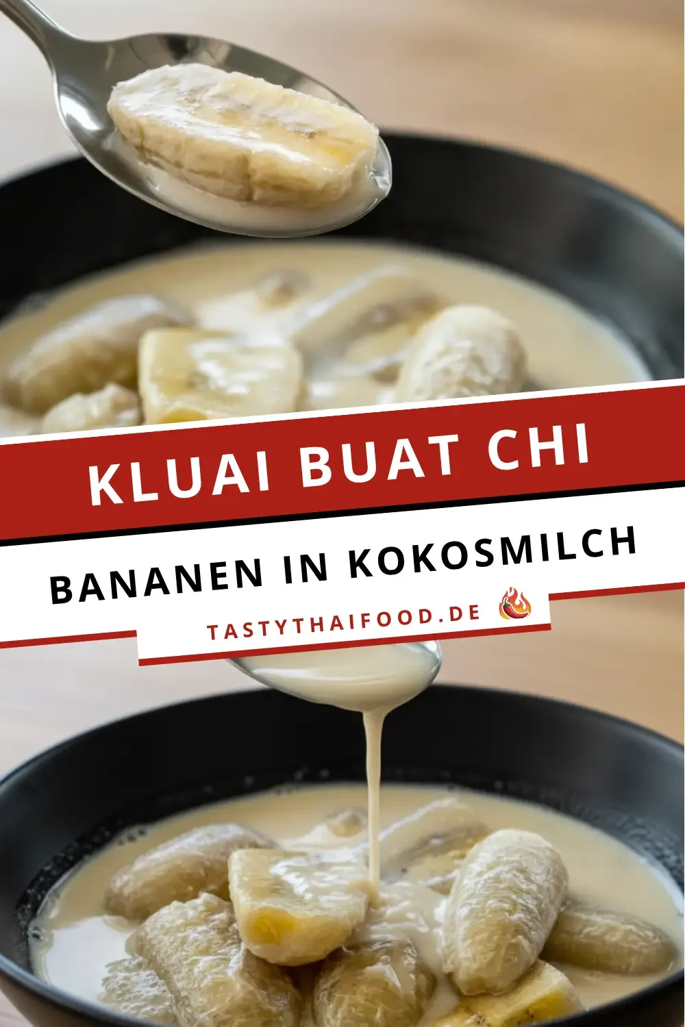 Titelgrafik für das thailändische Dessert Kluai Buat Chi. Der Text auf der Grafik lautet "KLUAI BUAT CHI - BANANEN IN KOKOSMILCH - TASTYTHAIFOOD.DE". Im Hintergrund sieht man Bananenstücke in cremiger Soße auf einem Löffel und in einer schwarzen Schüssel.