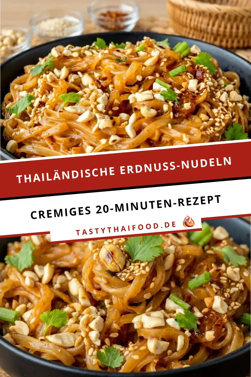 Rezeptbild für Thailändische Erdnuss-Nudeln mit dem Text: "Thailändische Erdnuss-Nudeln - Cremiges 20-Minuten-Rezept - TastyThaiFood.de".