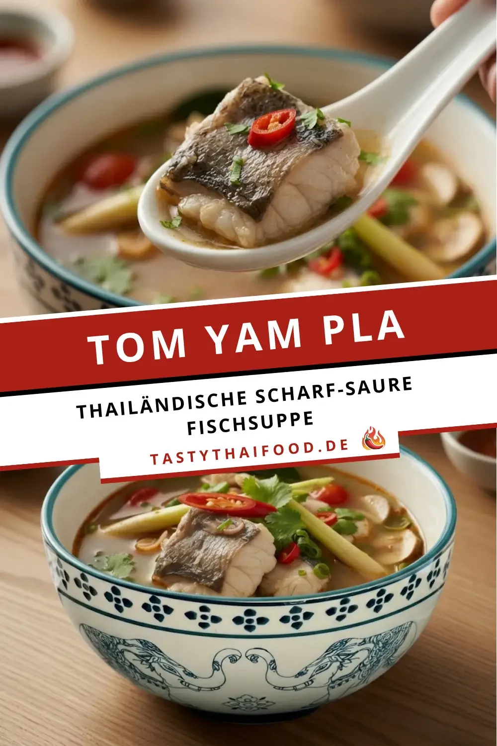Pinterest-Pin-Grafik für das Rezept Tom Yam Pla mit der Text-Oberschrift Thailändische Scharf-Saure Fischsuppe über einer gefüllten Suppenschüssel.
