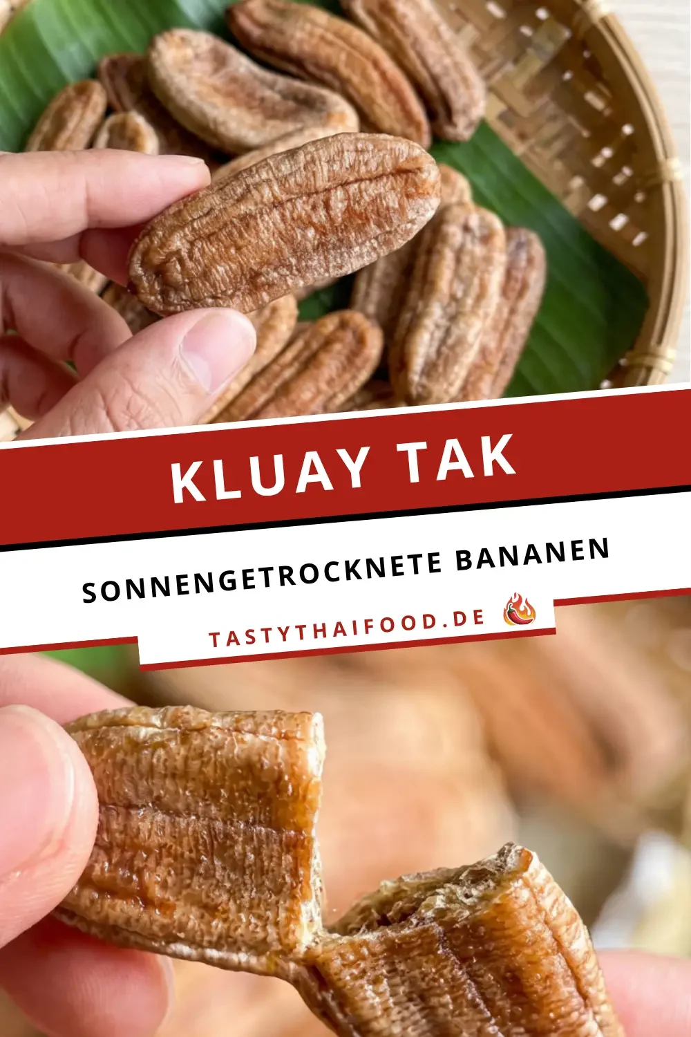 Titelbild für das Rezept sonnengetrocknete Bananen (Kluay Tak). Es zeigt eine aufgerissene getrocknete Banane und den Schriftzug Tastythaifood.de auf rotem Hintergrund.